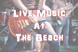 Live Music at the Beach